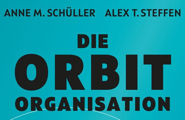 Buch_Orbit-Organisation_Anne-M-Schueller_Alex-T-Steffen_bearbeitet
